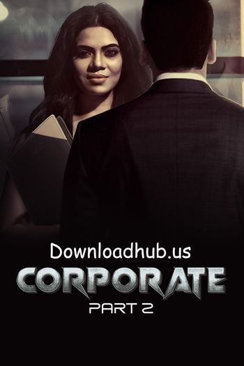Corporate 2024 Hindi Part 02 ULLU WEB Series 720p HDRip x264